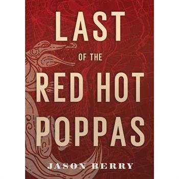 Last of the Red Hot Poppas