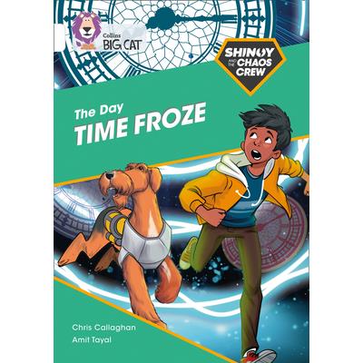 The Shinoy and the Chaos Crew: The Day Time Froze
