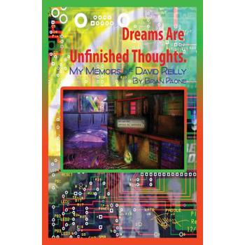 Dreams Are Unfinished Thoughts