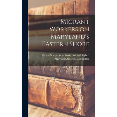 Migrant Workers on Maryland's Eastern Shore