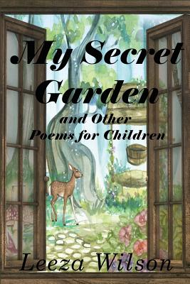 My Secret Garden and Other Poems for Children