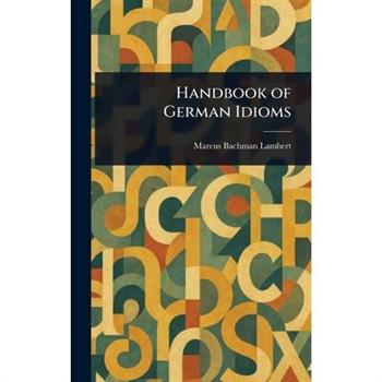 Handbook of German Idioms