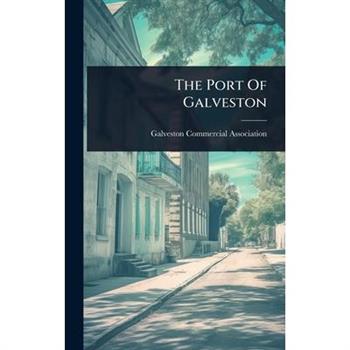 The Port Of Galveston