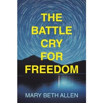 The Battle Cry for Freedom