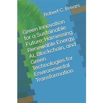 Green Innovation for a Sustainable Future