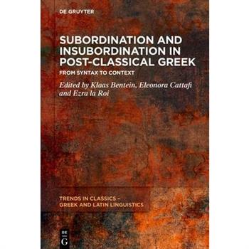 Subordination and Insubordination in Post-Classical Greek