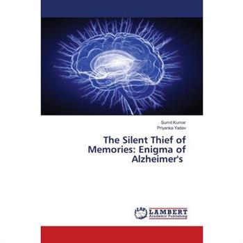 The Silent Thief of Memories