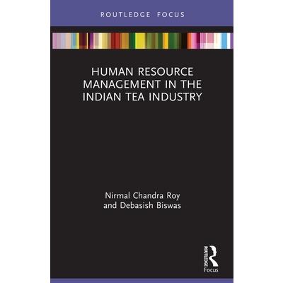 Human Resource Management in the Indian Tea Industry