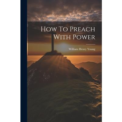 How To Preach With Power