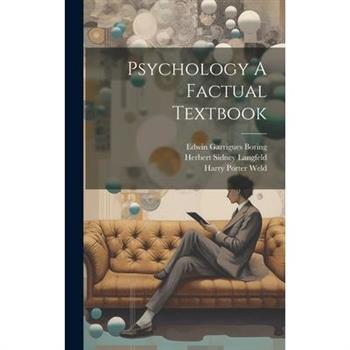 Psychology A Factual Textbook