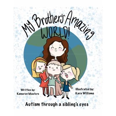 My Brother’s Amazing World