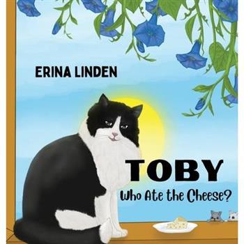 TOBY. Who Ate the Cheese?