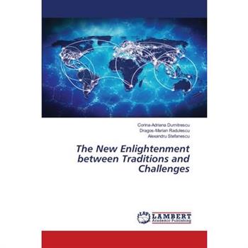 The New Enlightenment between Traditions and Challenges