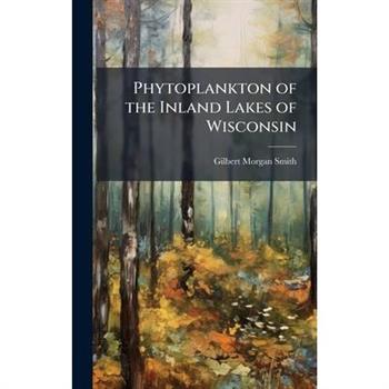 Phytoplankton of the Inland Lakes of Wisconsin