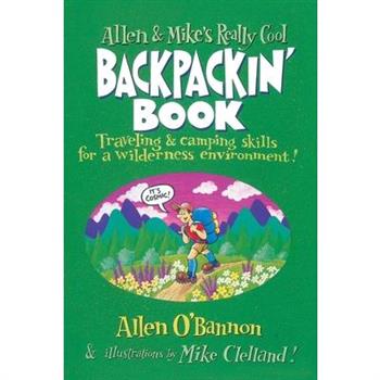 Allen & Mike's Really Cool Backpackin' Book