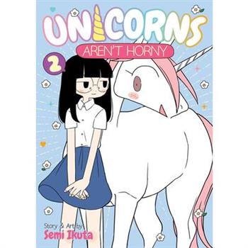 Unicorns Aren't Horny Vol. 2