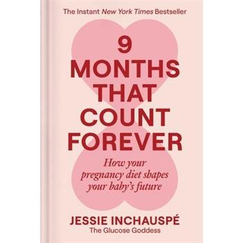 9 Months That Count Forever