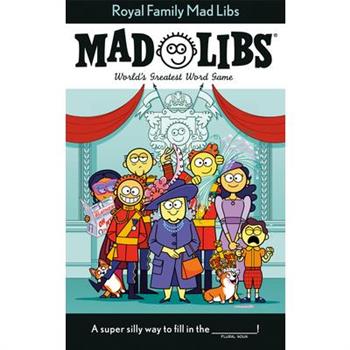 Royal Family Mad Libs