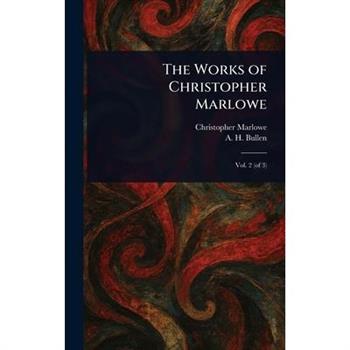 The Works of Christopher Marlowe