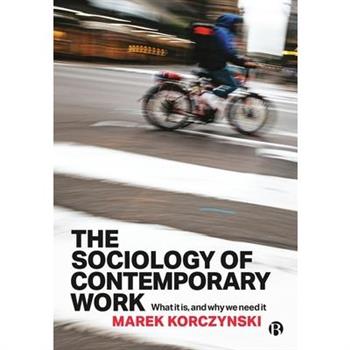The Sociology of Contemporary Work