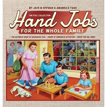 Hand Jobs for the Whole Family