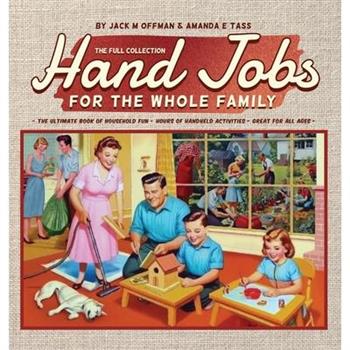 Hand Jobs for the Whole Family