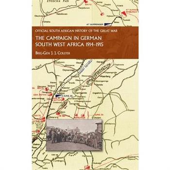 The Campaign in German South West Africa. 1914-1915