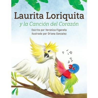 Laurita Loriquita y la Canci籀n del Coraz籀n