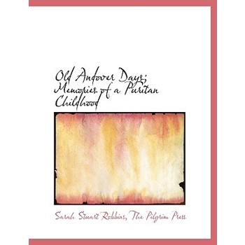 Old Andover Days; Memories of a Puritan Childhood