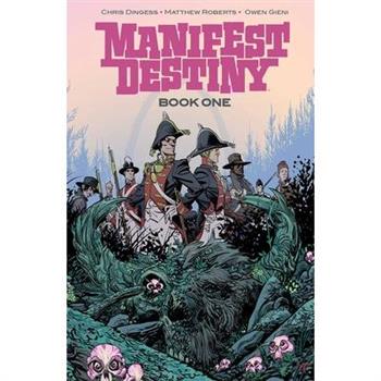 Manifest Destiny Deluxe Edition Book 1