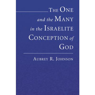 The One and the Many in the Israelite Conception of God