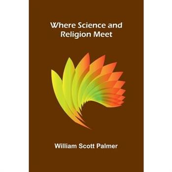 Where Science and Religion Meet
