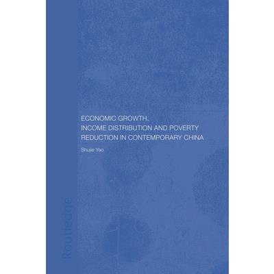 Economic Growth, Income Distribution and Poverty Reduction in Contemporary China