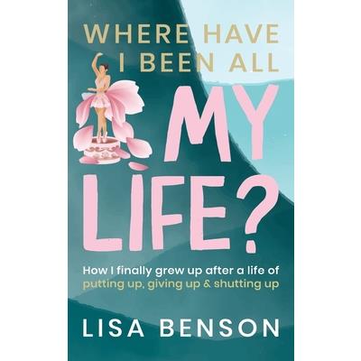 Where Have I Been All My Life?