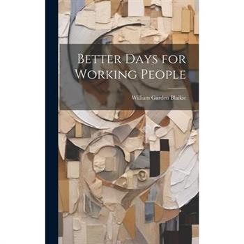 Better Days for Working People