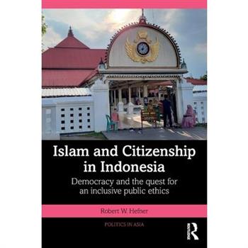 Islam and Citizenship in Indonesia