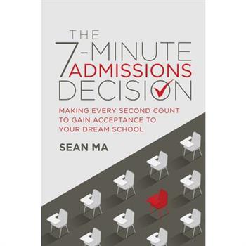 The 7-Minute Admissions Decision