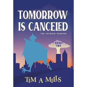 Tomorrow Is Canceled