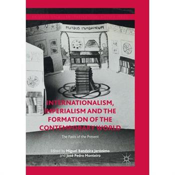 Internationalism, Imperialism and the Formation of the Contemporary World