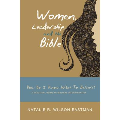 Women, Leadership, and the Bible