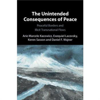 The Unintended Consequences of Peace
