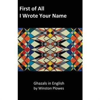 First of All I Wrote Your Name