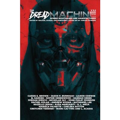 The Dread Machine, Issue 3.2