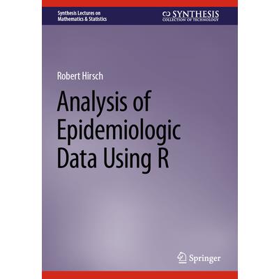 Analysis of Epidemiologic Data Using R