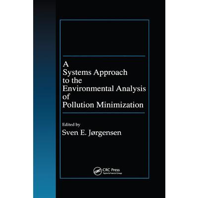 A Systems Approach to the Environmental Analysis of Pollution Minimization