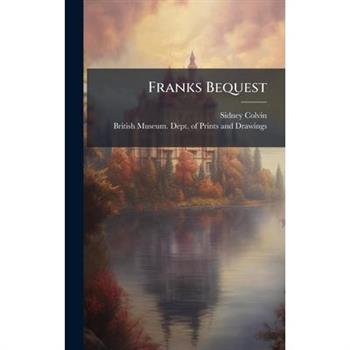 Franks Bequest