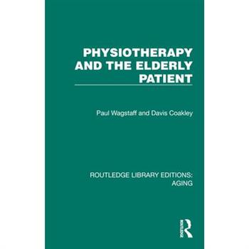 Physiotherapy and the Elderly Patient