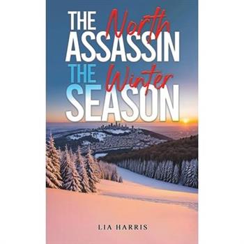 The North Assassin The Winter Season