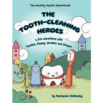 The Tooth-Cleaning Heroes