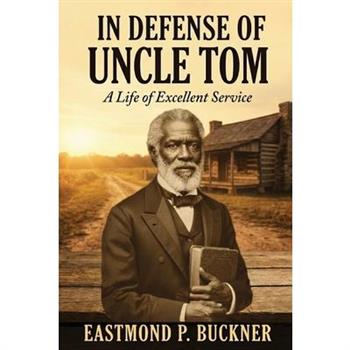 In Defense of Uncle Tom